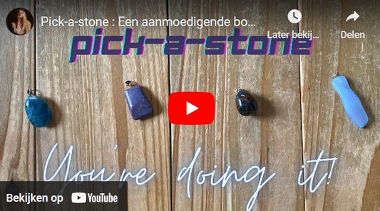 Een aanmoedigende boodschap! (Pick-a-stone)